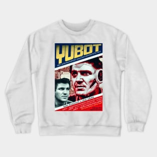 YUBOT Jugosloven robot Crewneck Sweatshirt